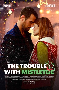 The Trouble with Mistletoe (2017 - English)
